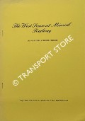 The Prehistory of the West Somerset Mineral Railway & A Proposed Extension of the West Somerset Mineral Railway to Eisen Hill by JONES, M. H.; BYE, R. A. & LOVELL, T. H.